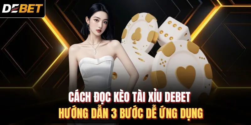 Cách đọc kèo Tài Xỉu