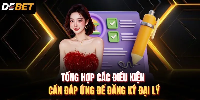 Tổng hợp các điều kiện cần đáp ứng để đăng ký đại lý